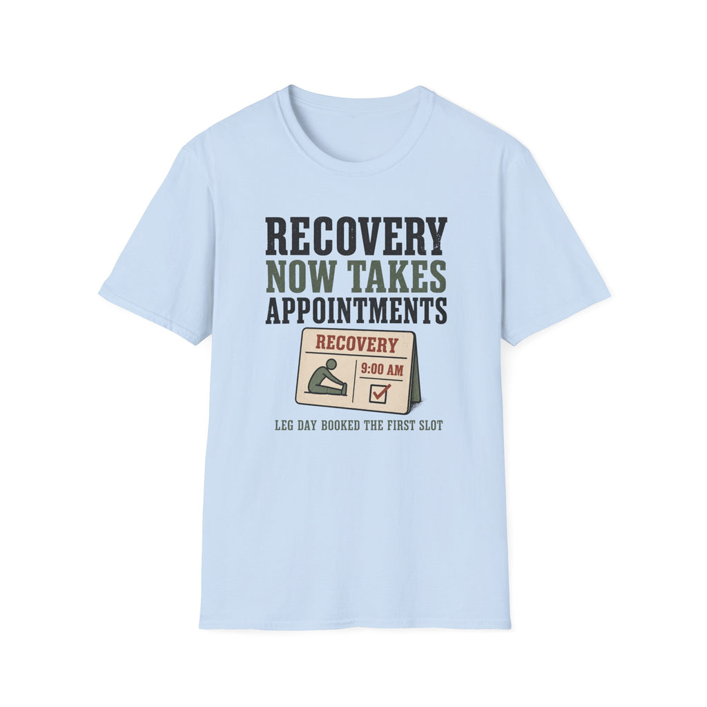Recovery Appointments T-Shirt