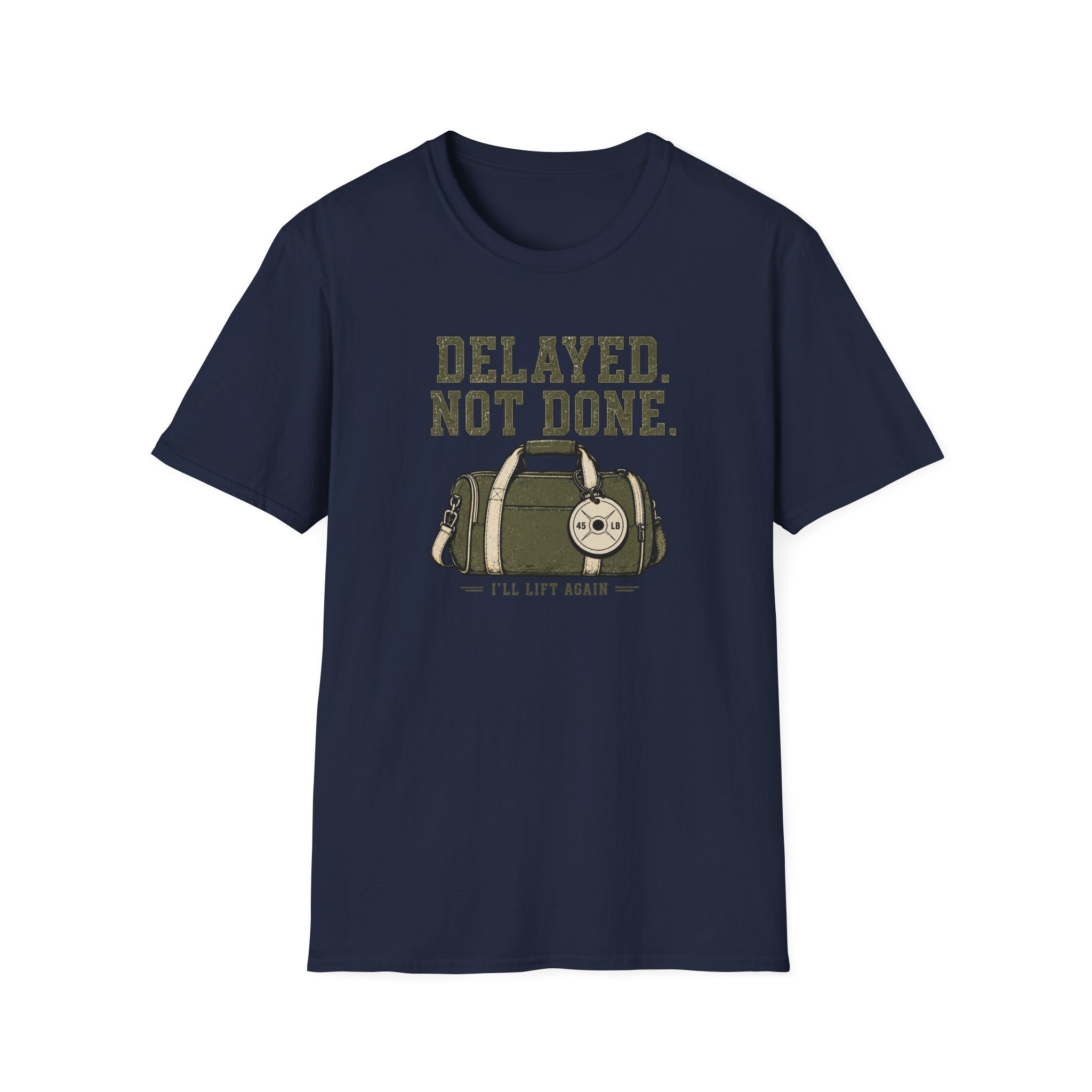 Delayed. Not Done. T-Shirt
