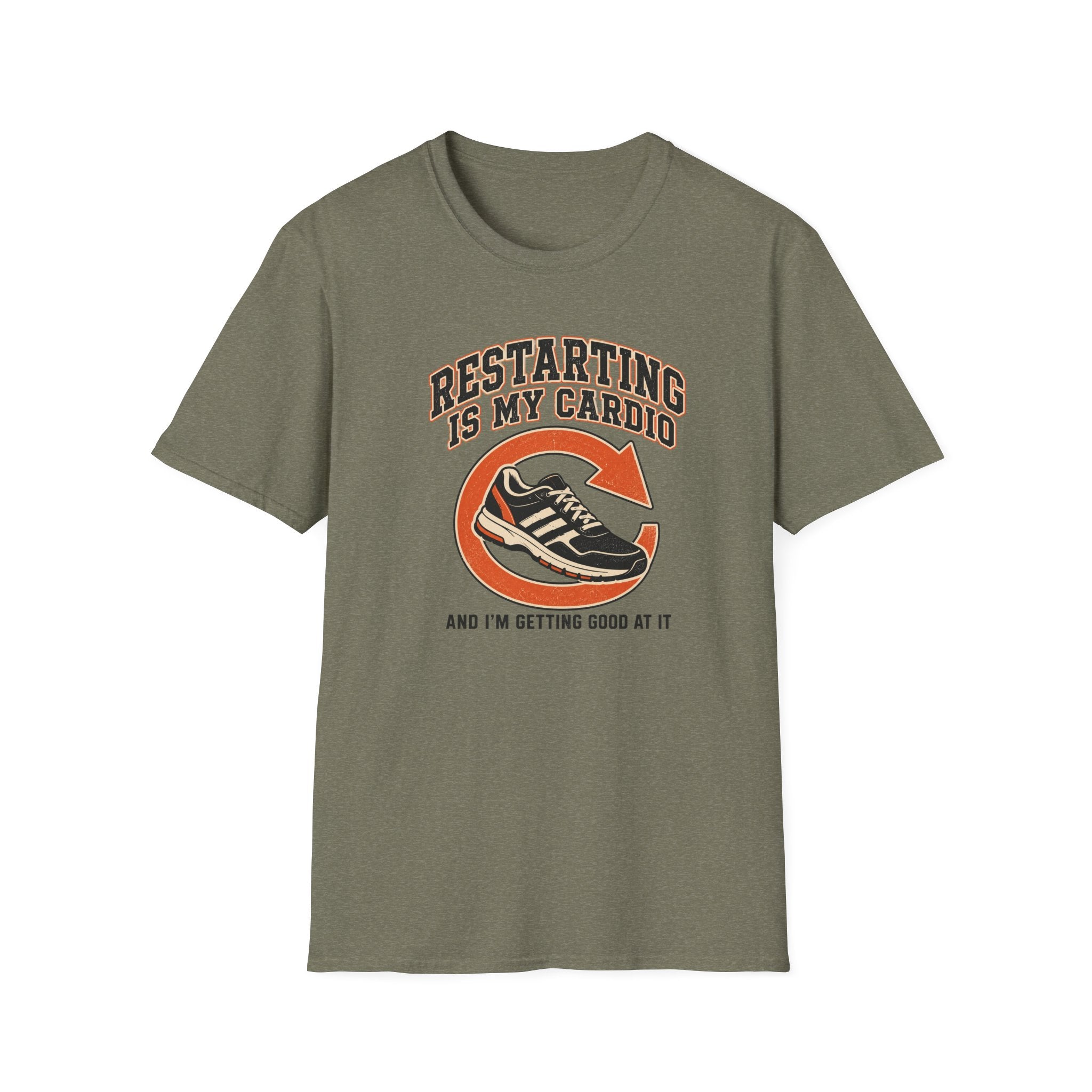 Restarting Is My Cardio T-Shirt