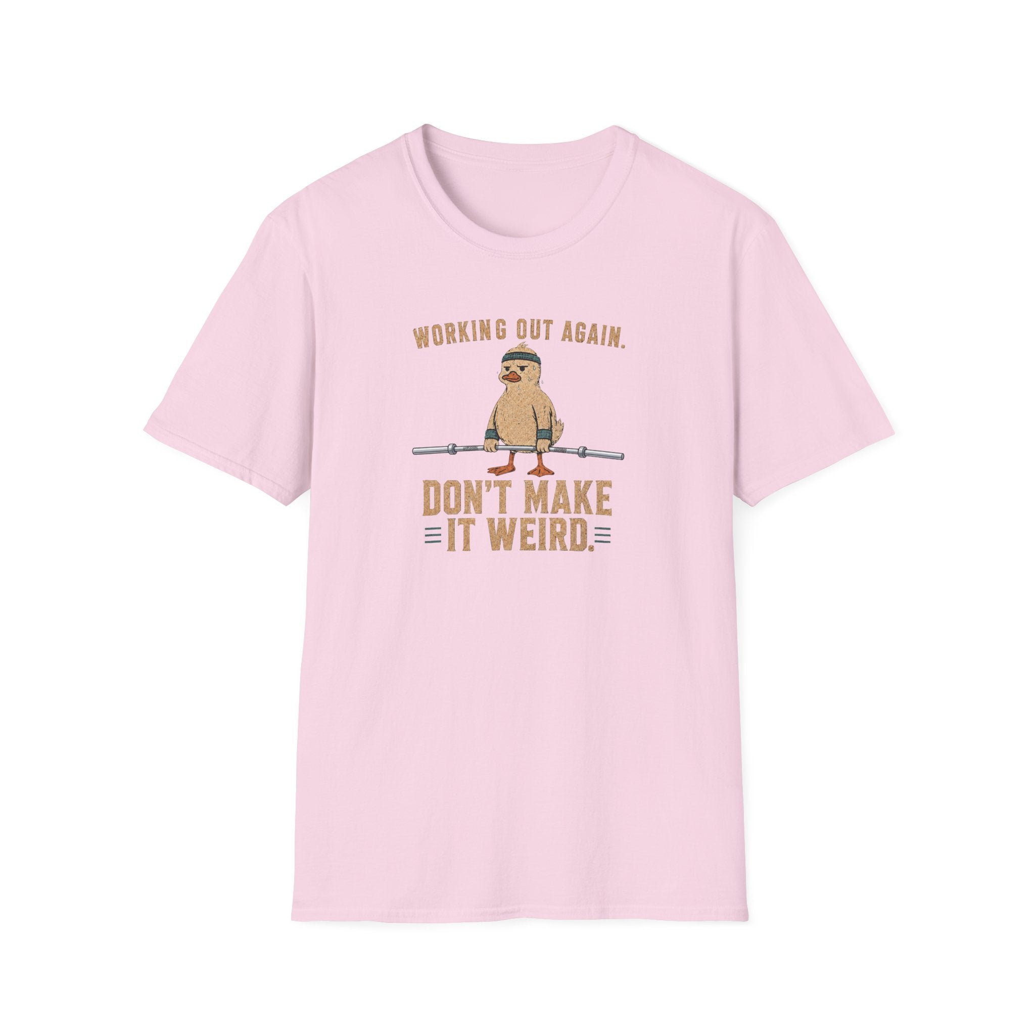 Don't Make It Weird T-Shirt