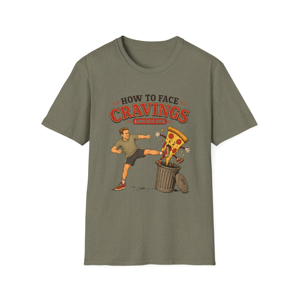 How To Face Your Cravings Pizza T-Shirt