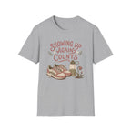 Showing Up Again Tee