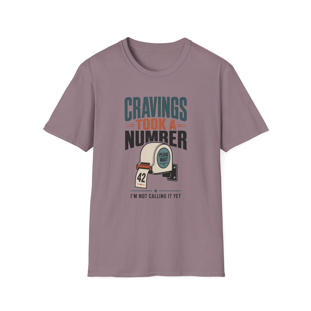 Cravings Took A Number T-Shirt