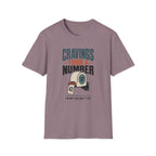 Cravings Took A Number T-Shirt