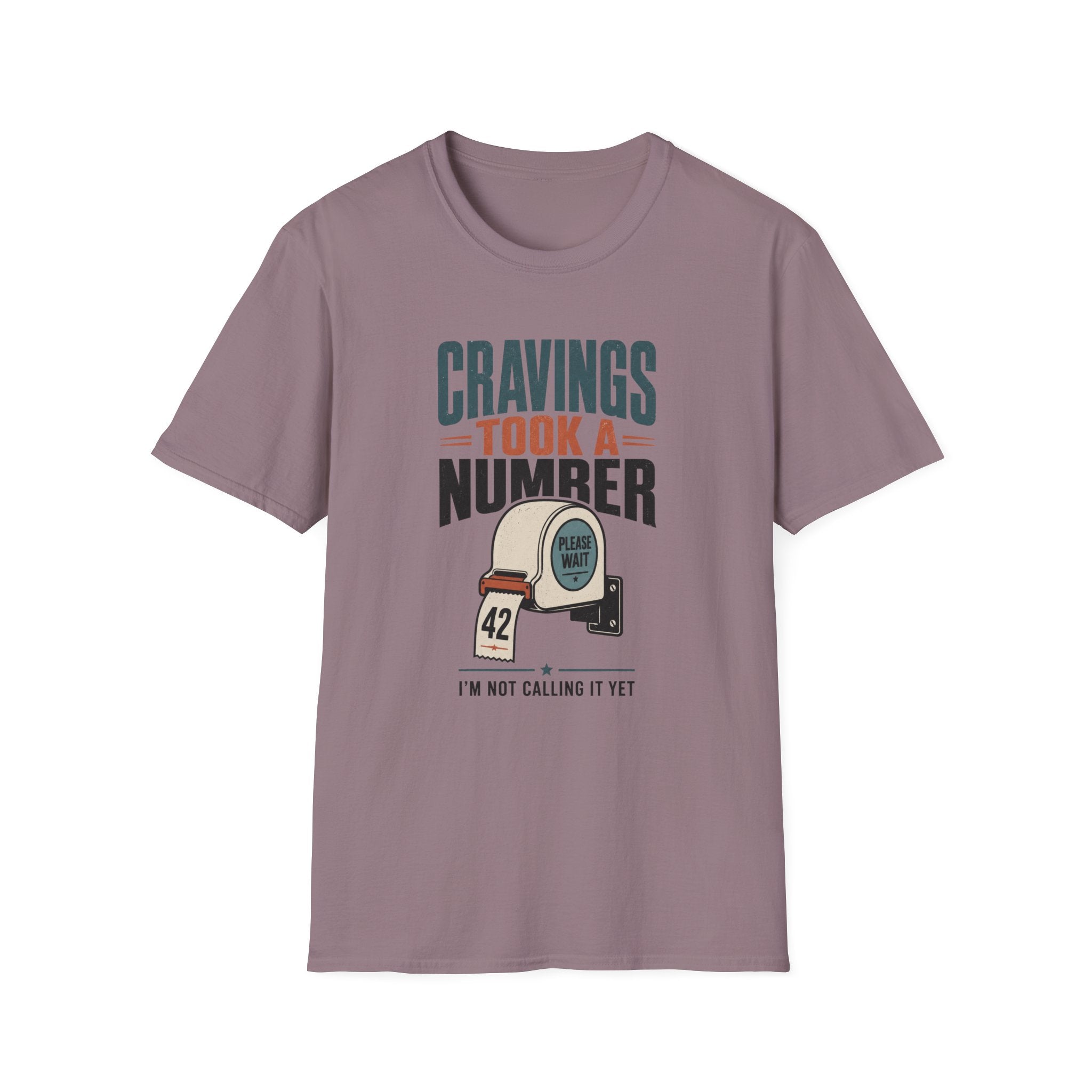 Cravings Took A Number T-Shirt