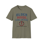 Older Mode Still Active T-Shirt
