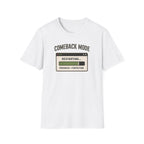 Comeback Mode Tee