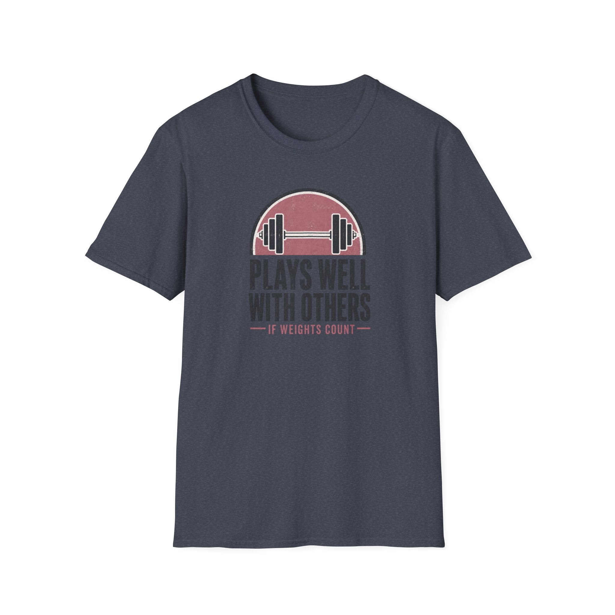 Plays Well With Others T-Shirt