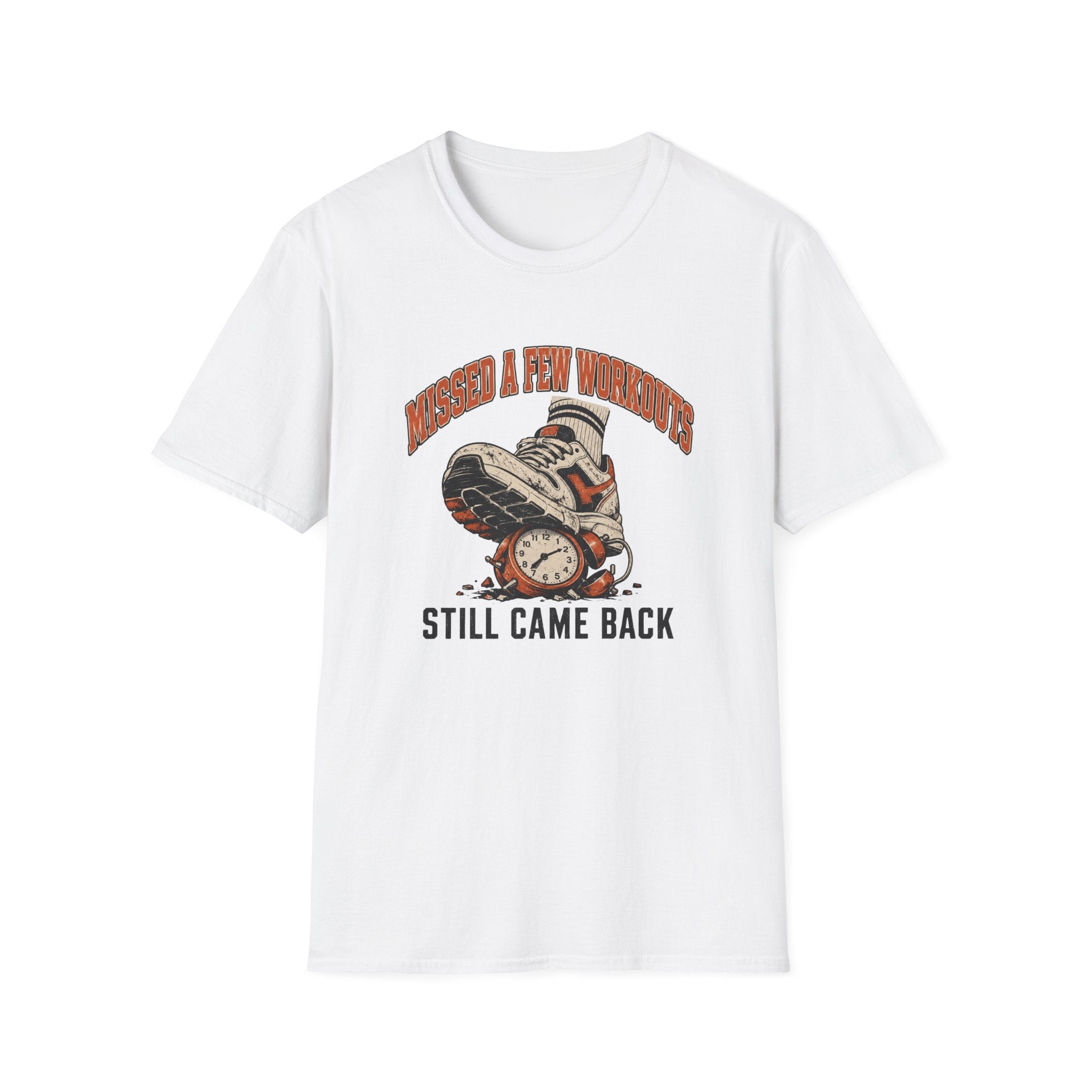Missed A Few Workouts T-Shirt