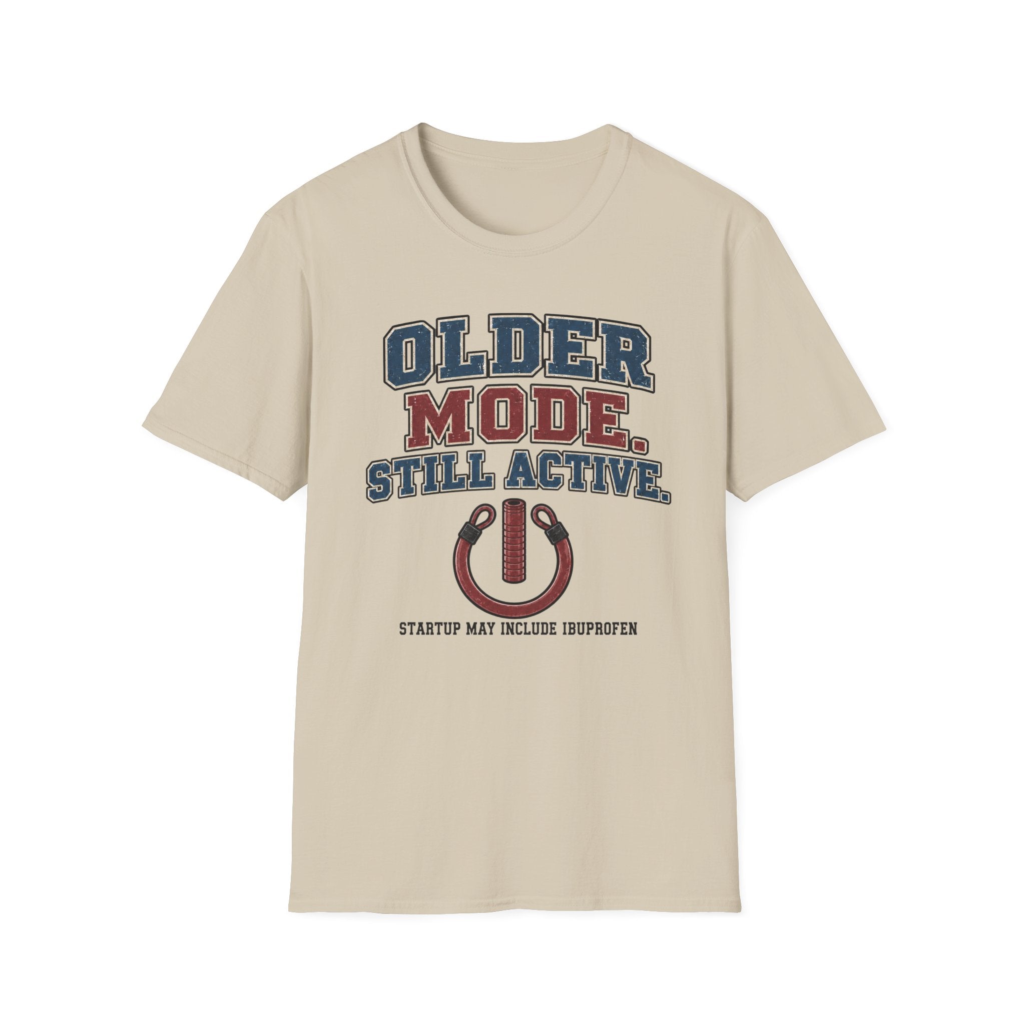 Older Mode Still Active T-Shirt
