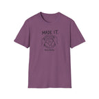 Made It T-Shirt