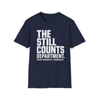 The Still Counts Dept T-Shirt