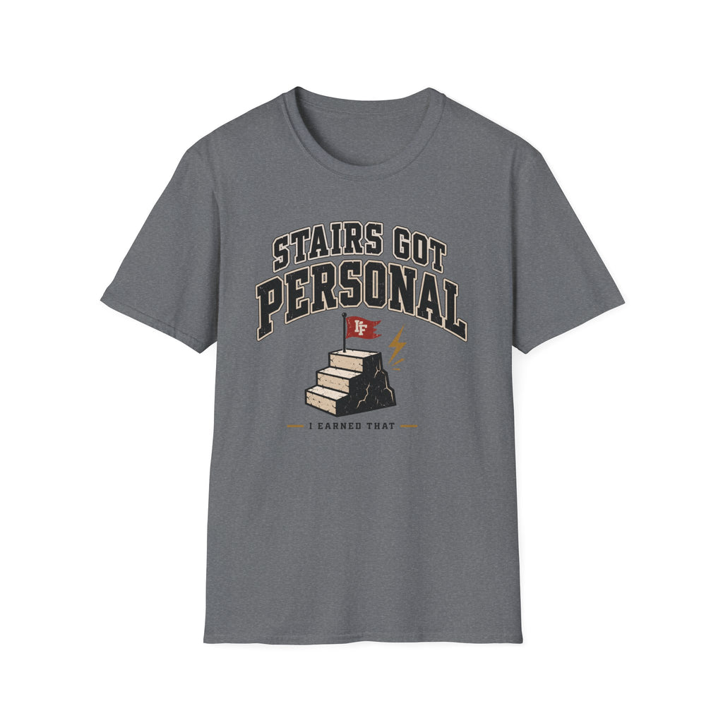 Stairs Got Personal T-Shirt