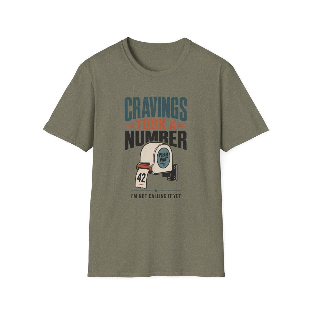 Cravings Took A Number T-Shirt
