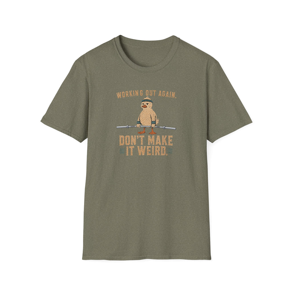 Don't Make It Weird T-Shirt