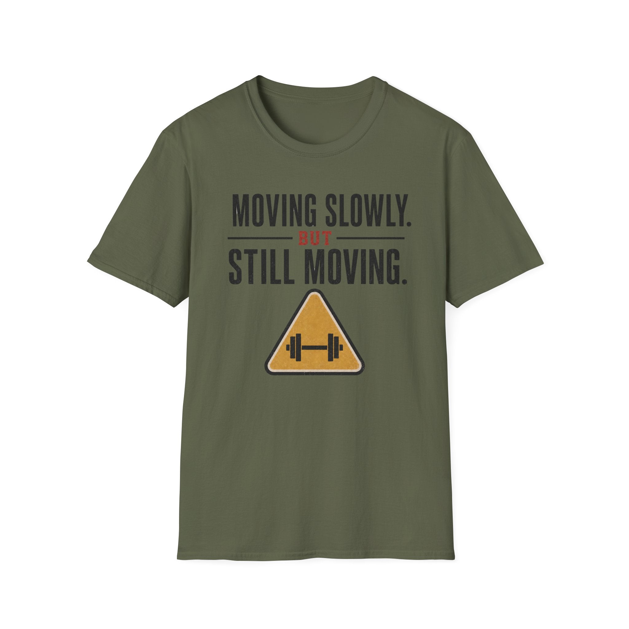 Moving Slowly Still Moving T-Shirt