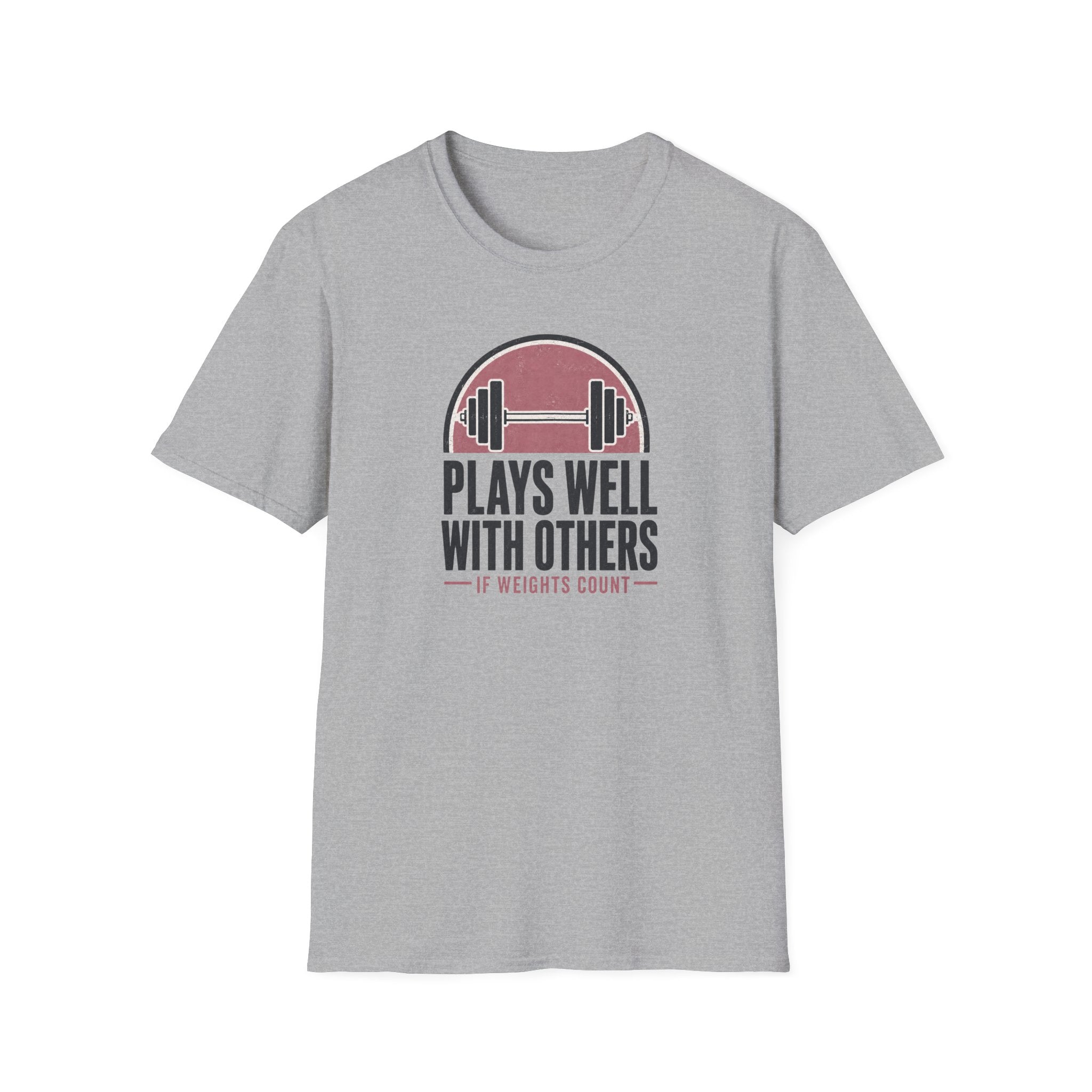 Plays Well With Others T-Shirt