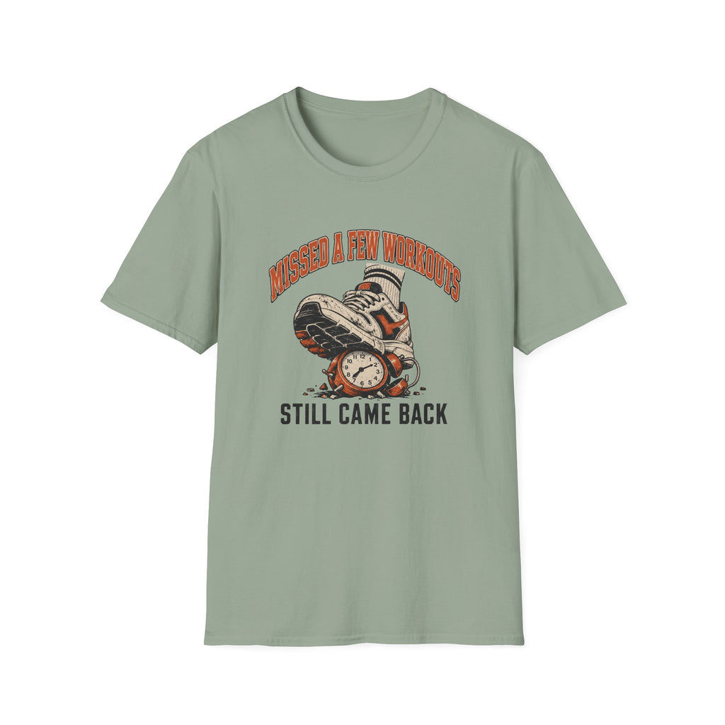 Missed A Few Workouts T-Shirt