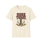 Sore Today T-Shirt