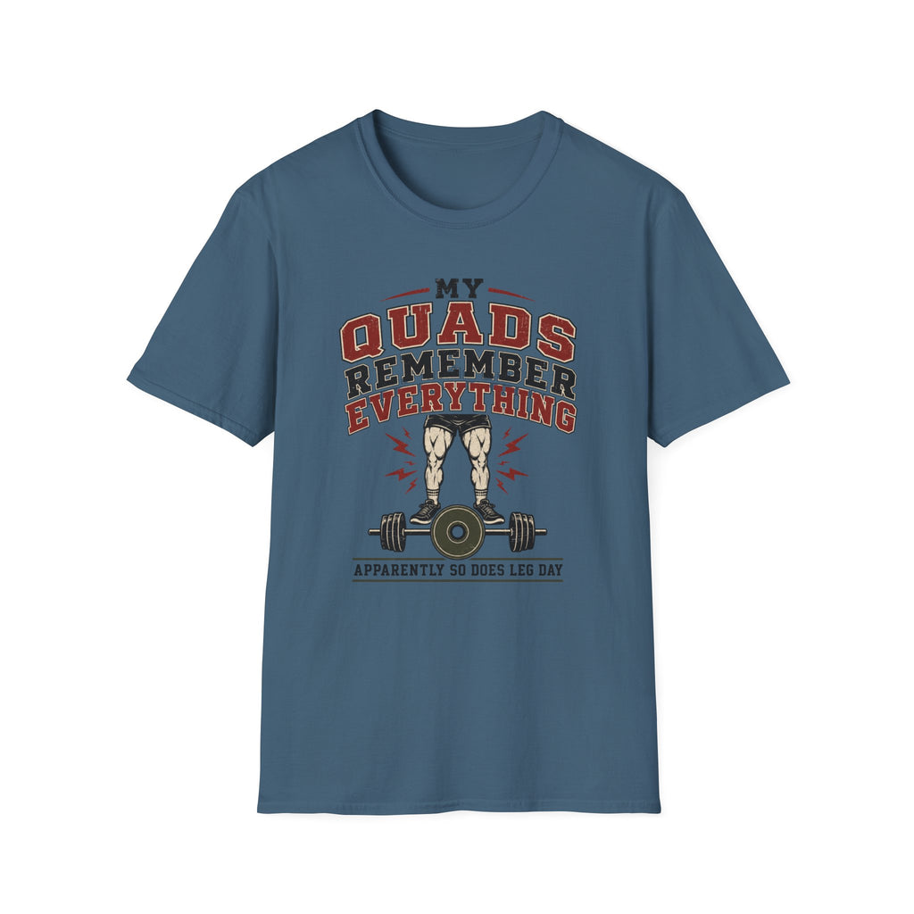 Quads Remember Everything T-Shirt