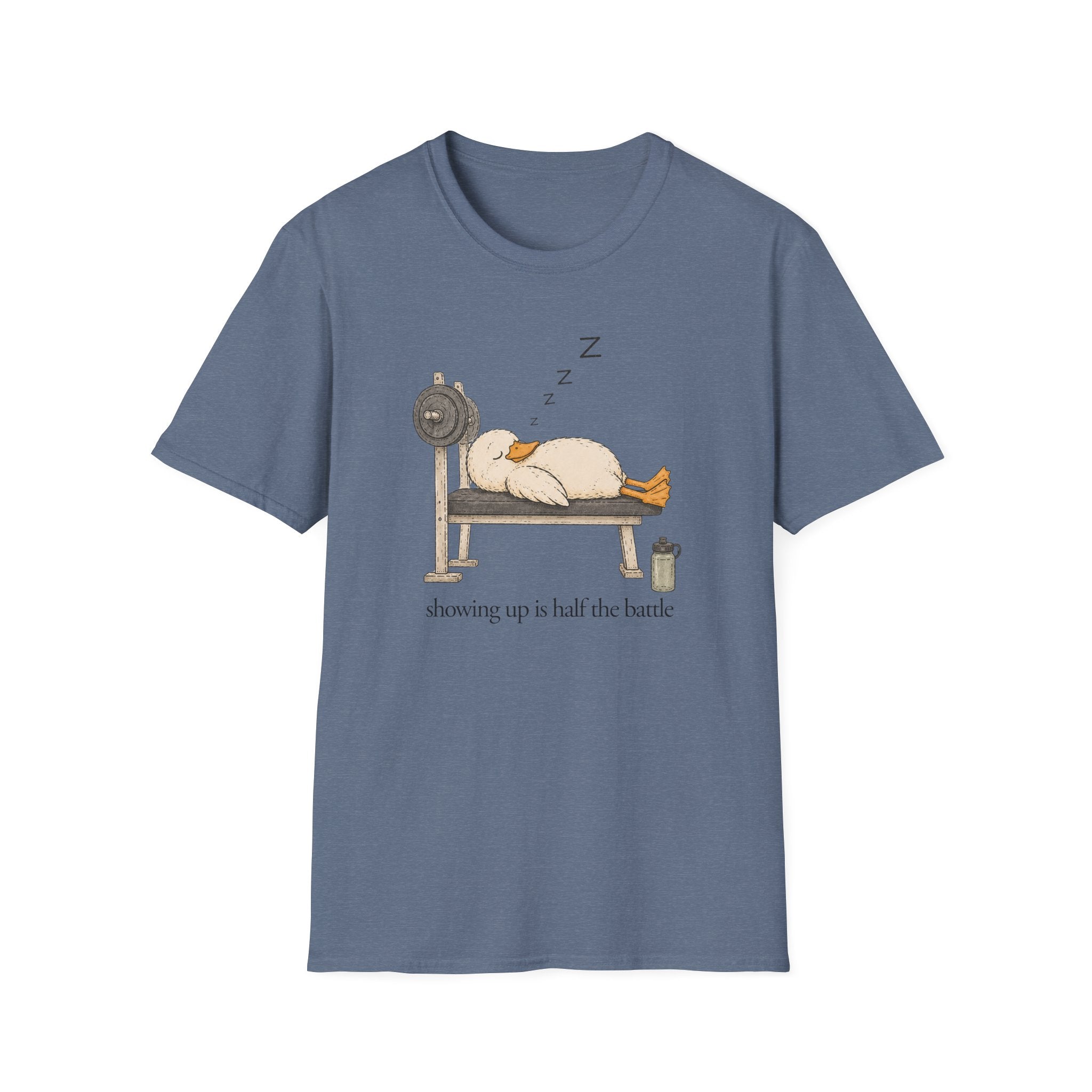 Showing Up Is Half The Battle T-Shirt