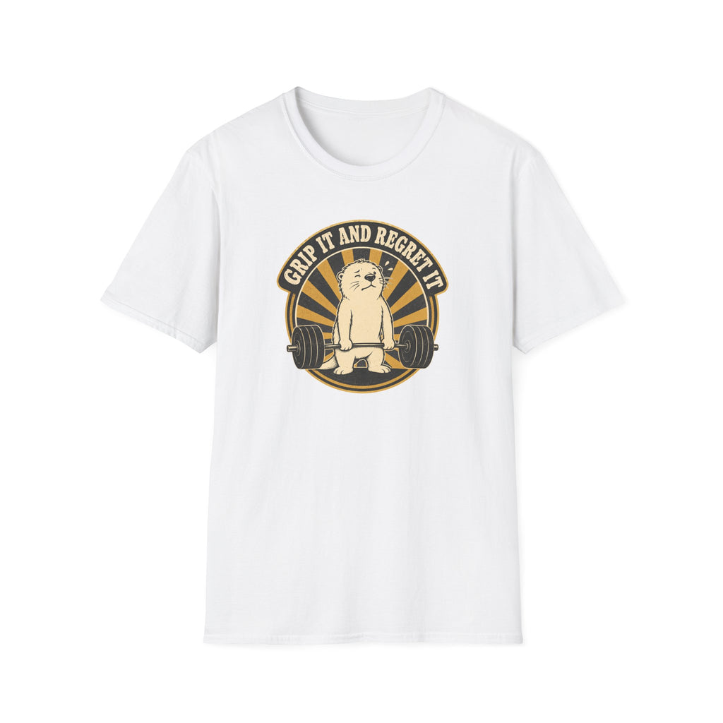 Grip It And Regret It T-Shirt