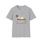 Showing Up Is Half The Battle T-Shirt