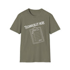 Technically Here - White T-Shirt