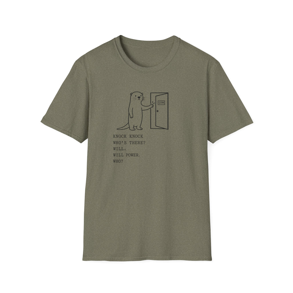 Knock Knock Will Power T-Shirt