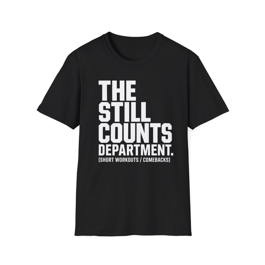 The Still Counts Dept T-Shirt