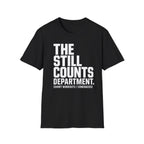 The Still Counts Dept T-Shirt