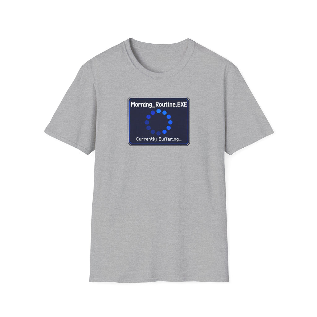Morning_Routine.EXE T-Shirt