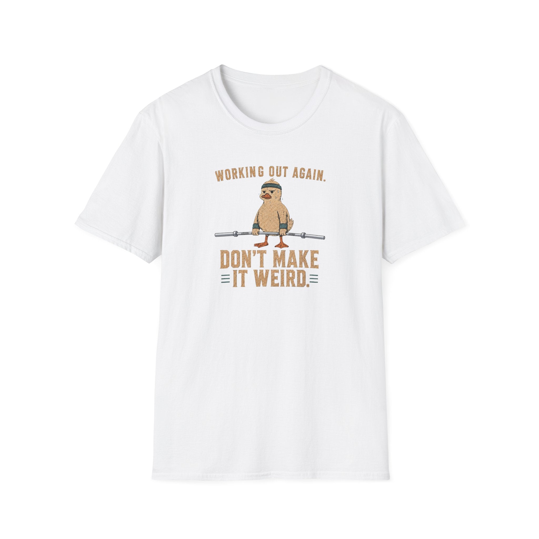 Don't Make It Weird T-Shirt
