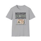Recovery Appointments T-Shirt