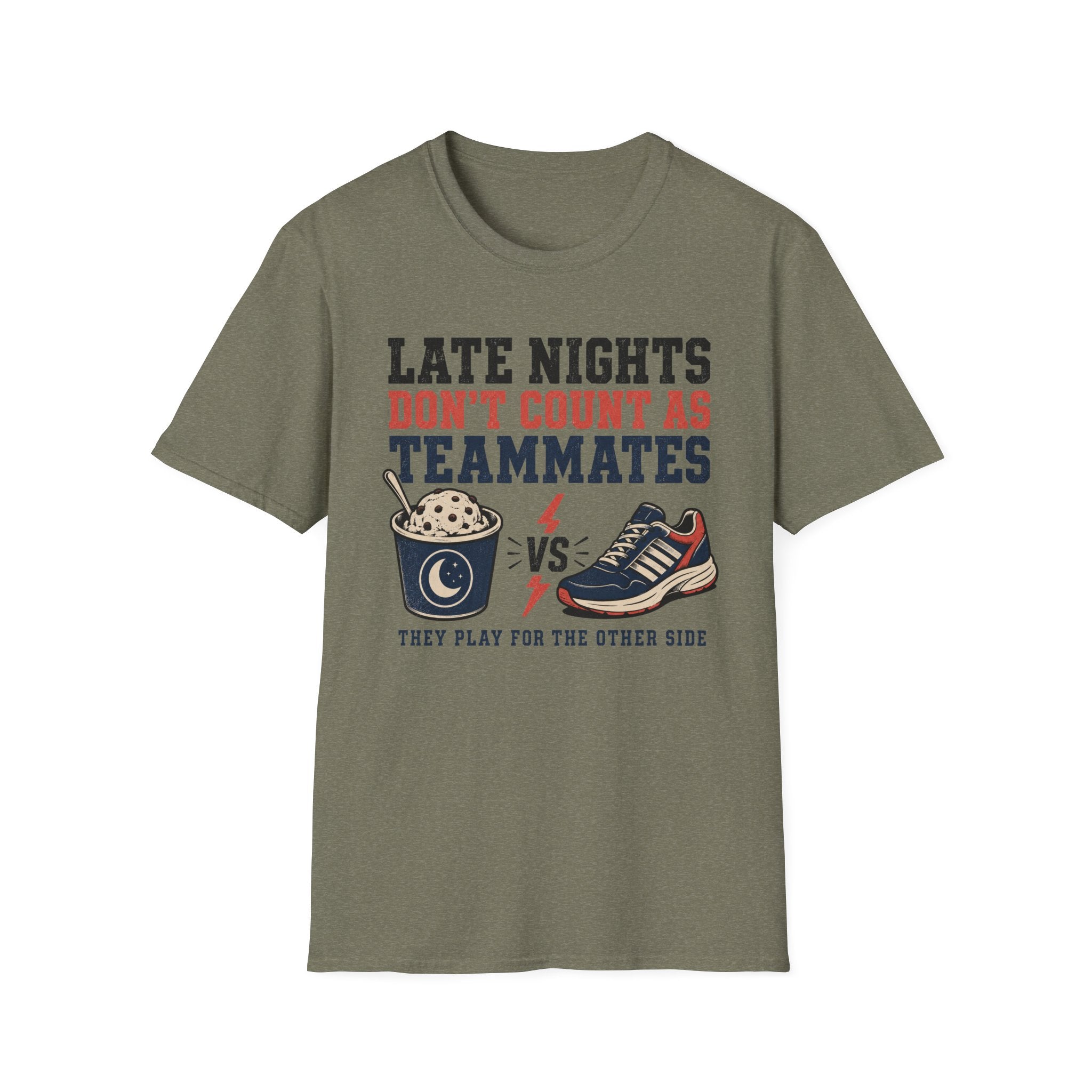 Late Nights Not Teammates T-Shirt