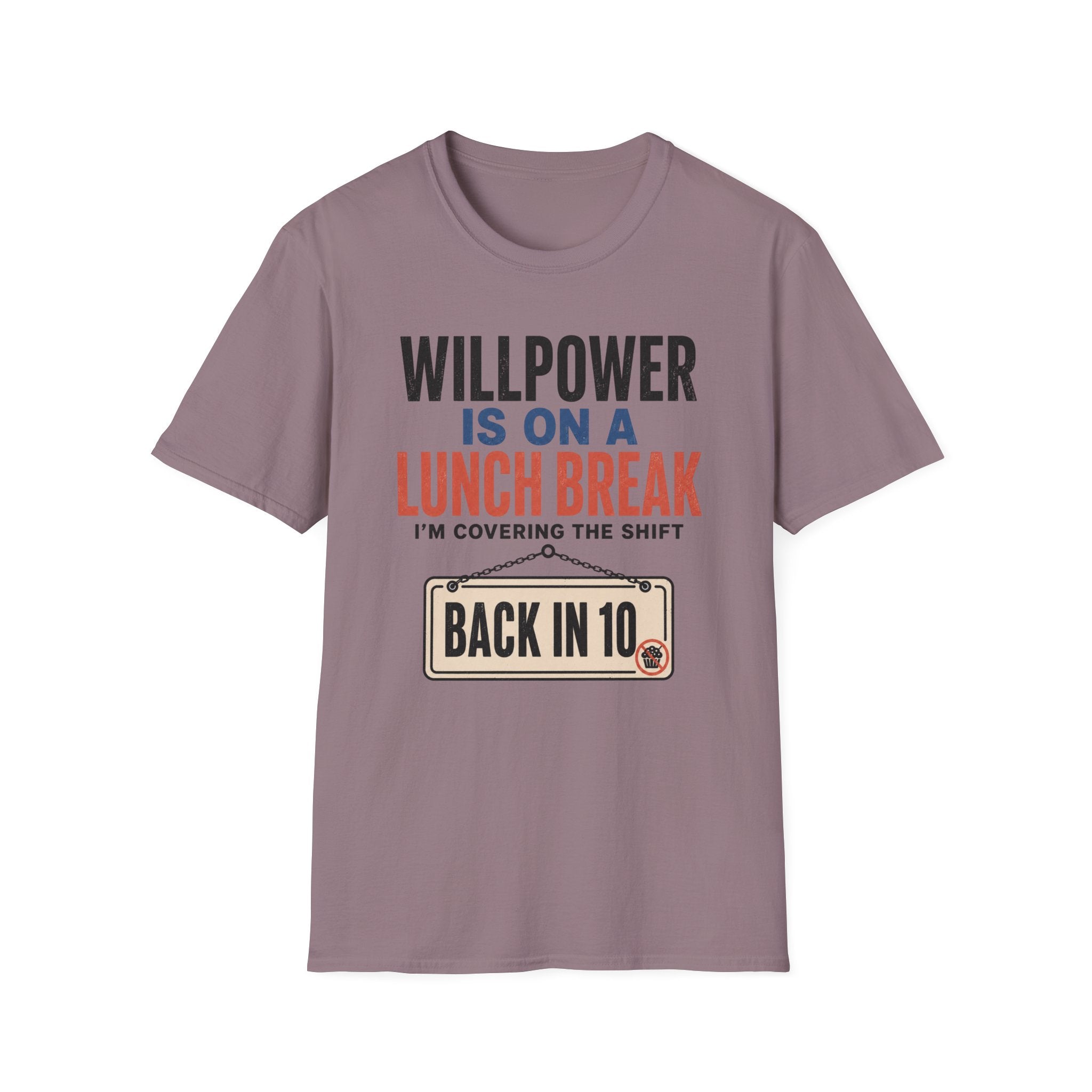 Willpower on Lunch Break T-Shirt