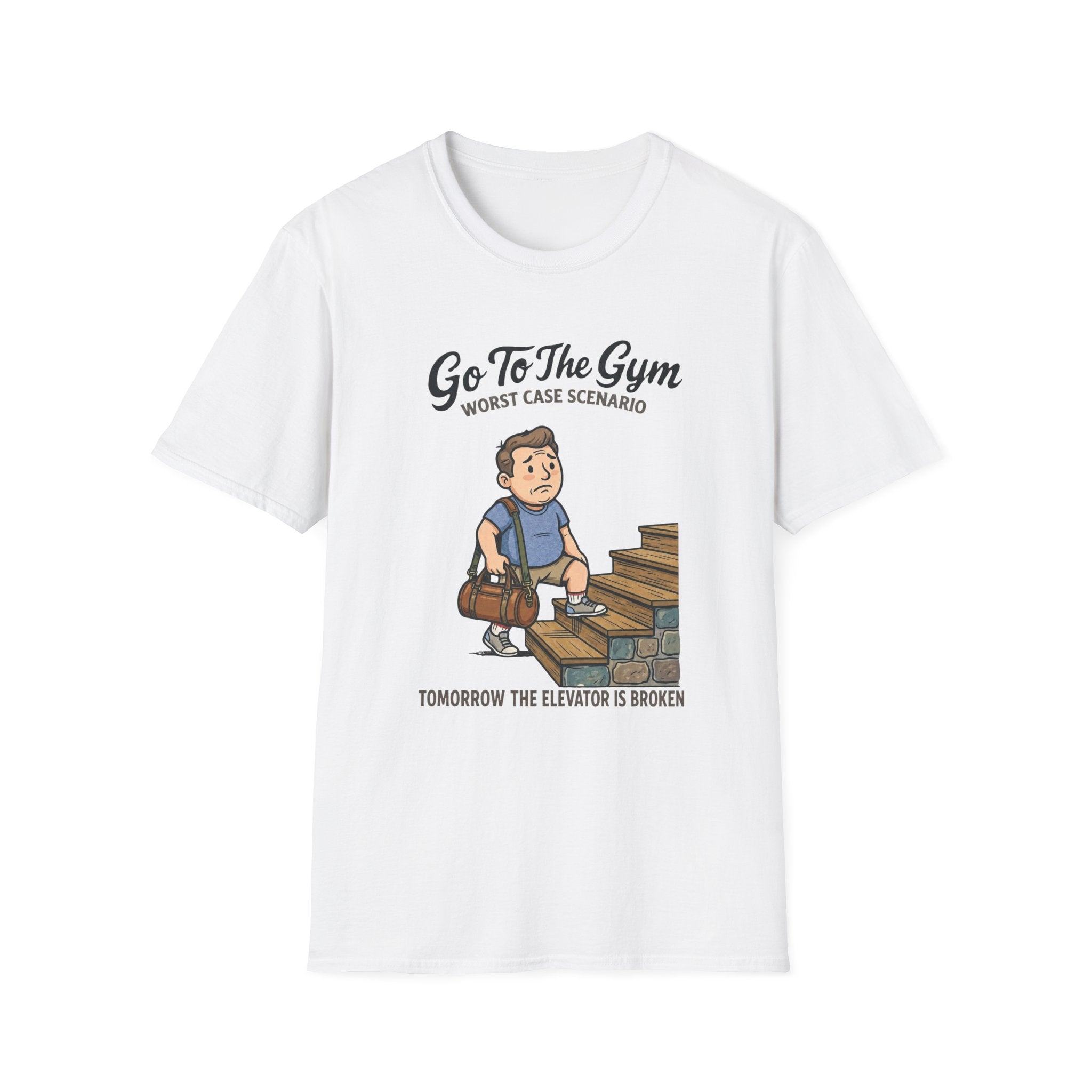 Go To Gym Elevator Broken Man T-Shirt