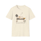 Showing Up Is Half The Battle T-Shirt
