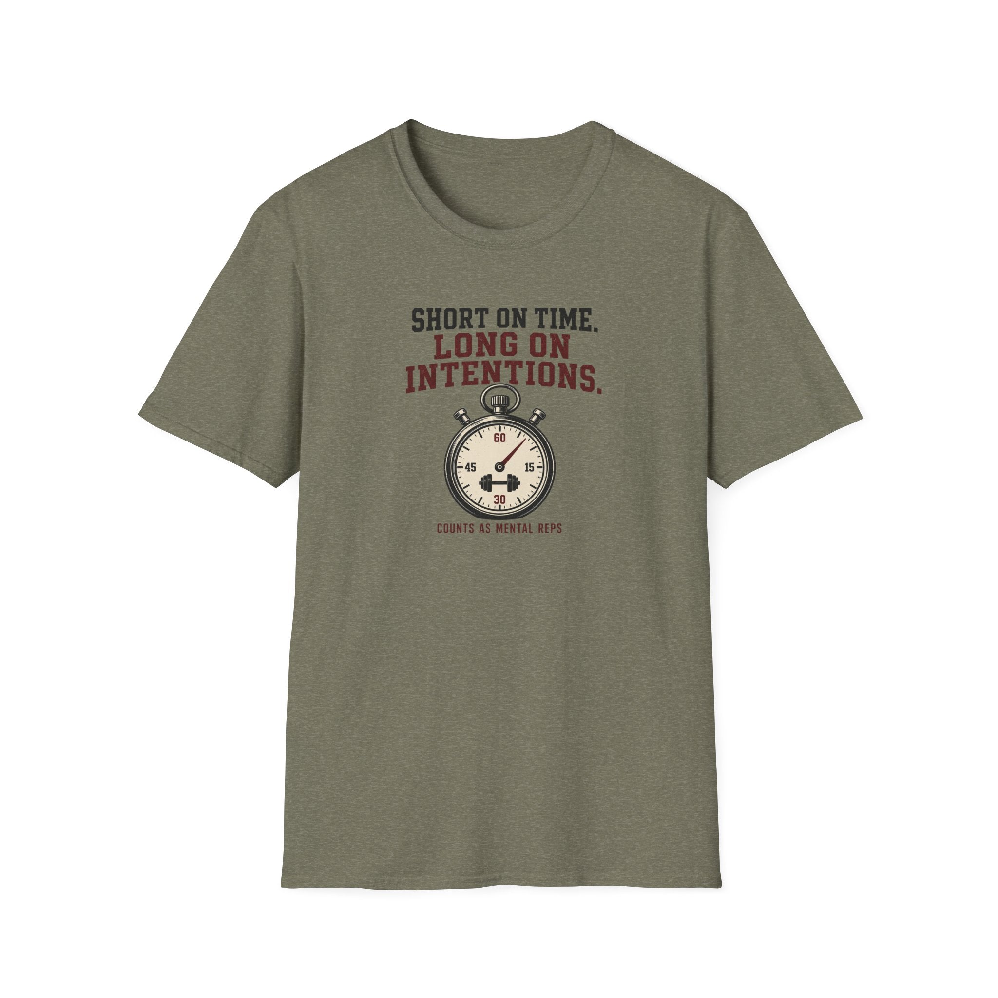 Short On Time Long On Intentions T-Shirt