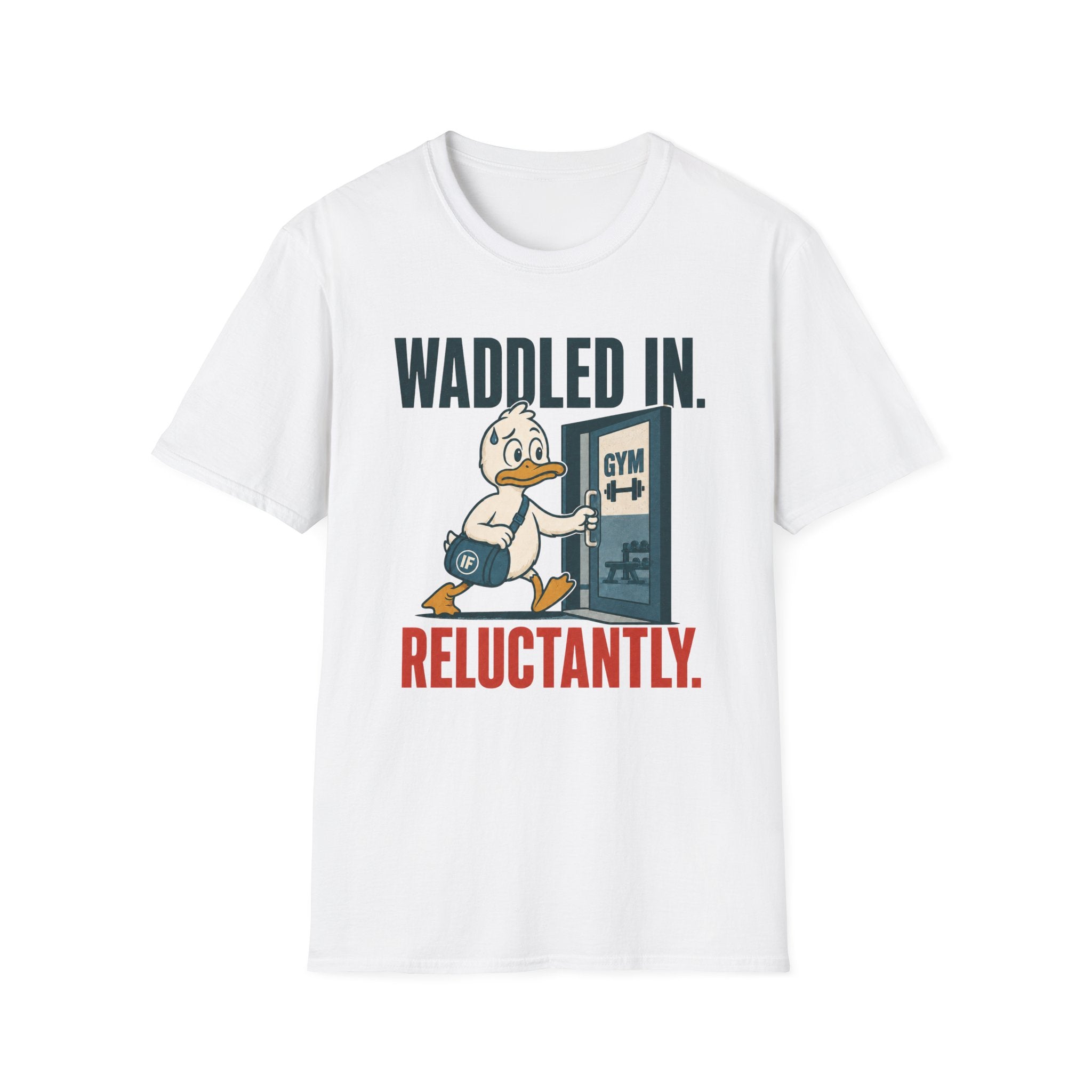 Waddled In Reluctantly T-Shirt