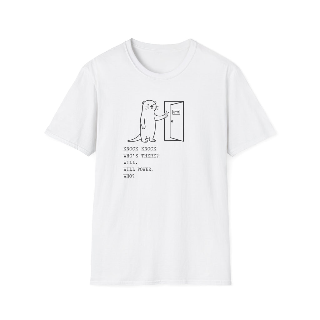Knock Knock Will Power T-Shirt