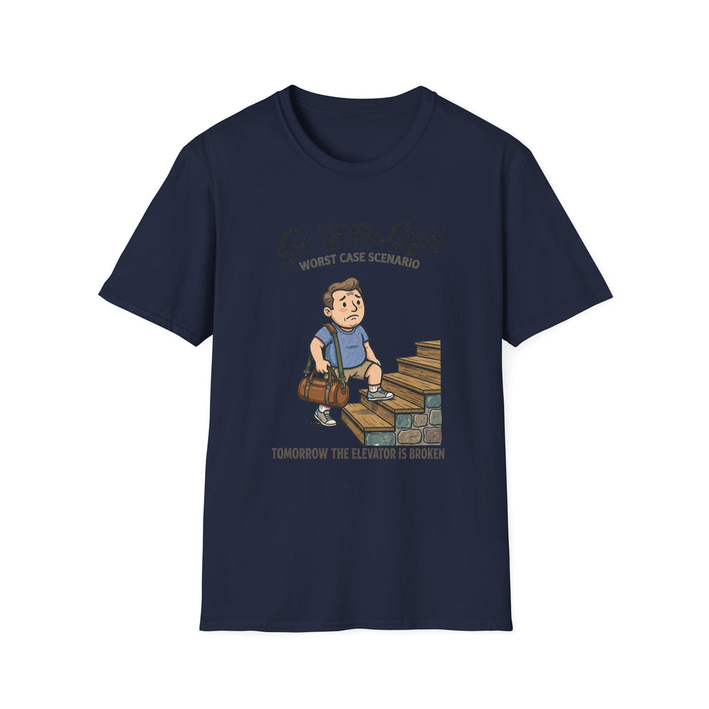 Go To Gym Elevator Broken Man T-Shirt