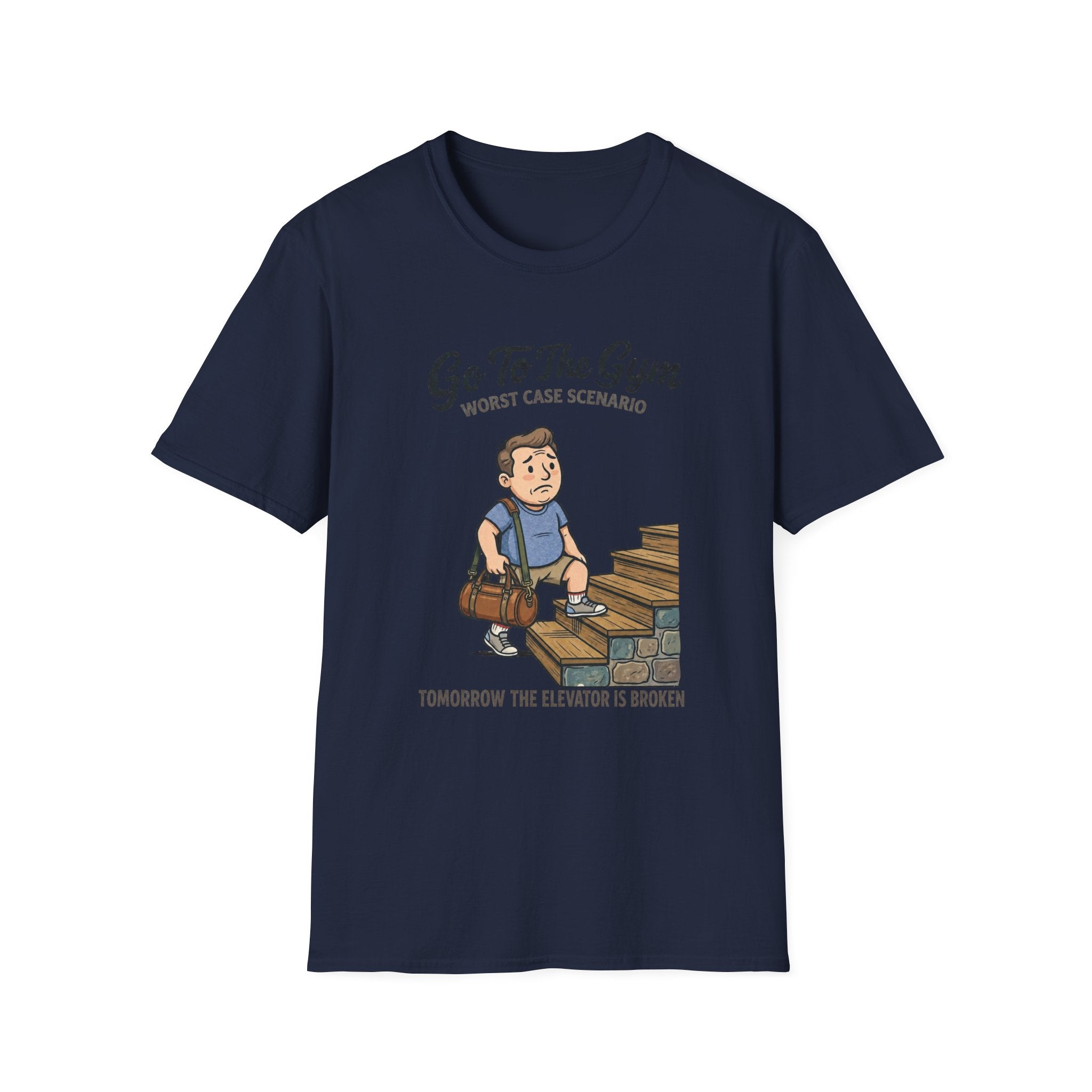 Go To Gym Elevator Broken Man T-Shirt