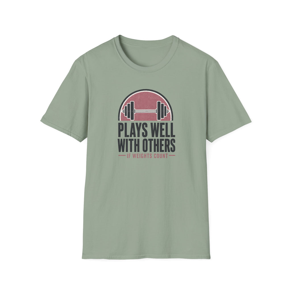 Plays Well With Others T-Shirt