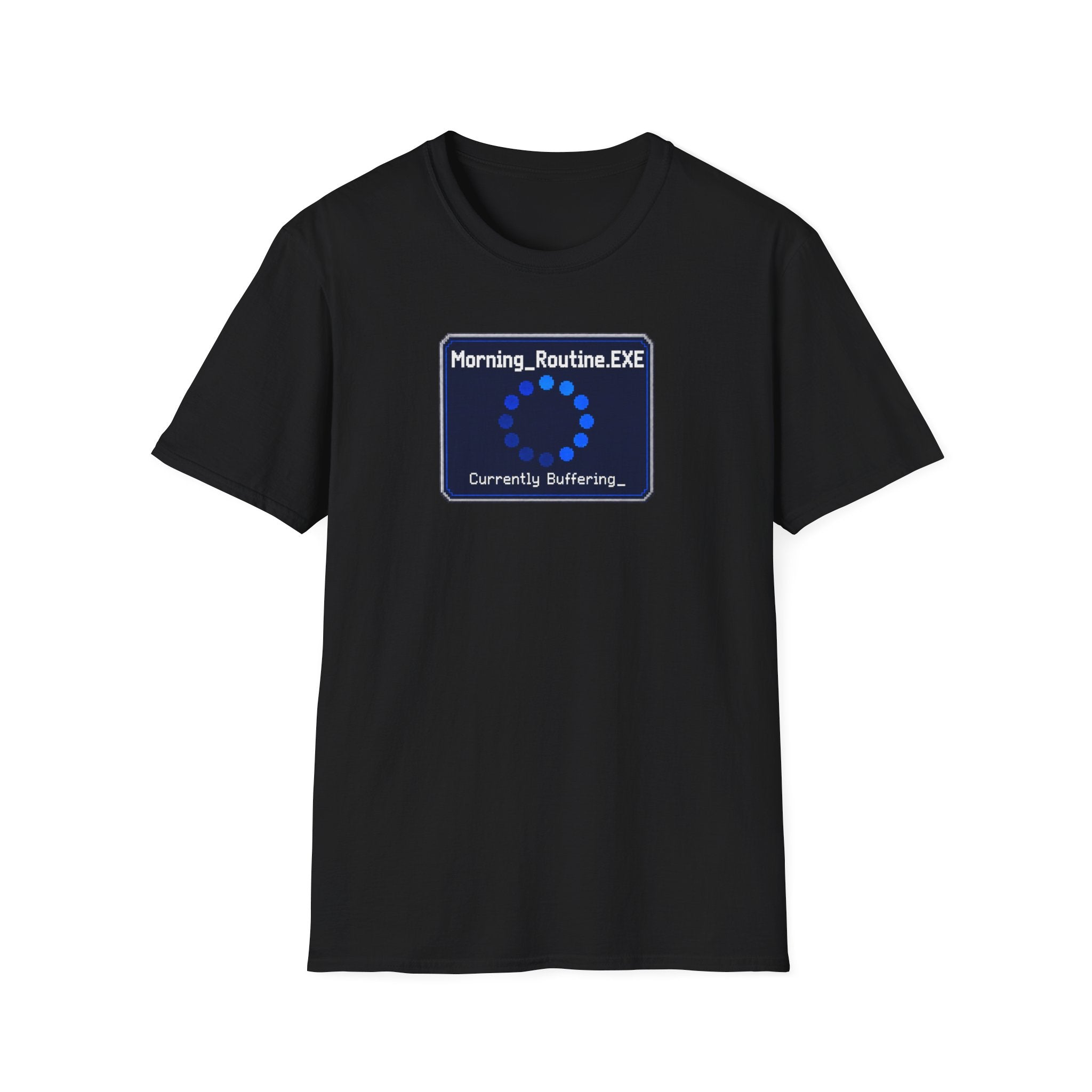 Morning_Routine.EXE T-Shirt