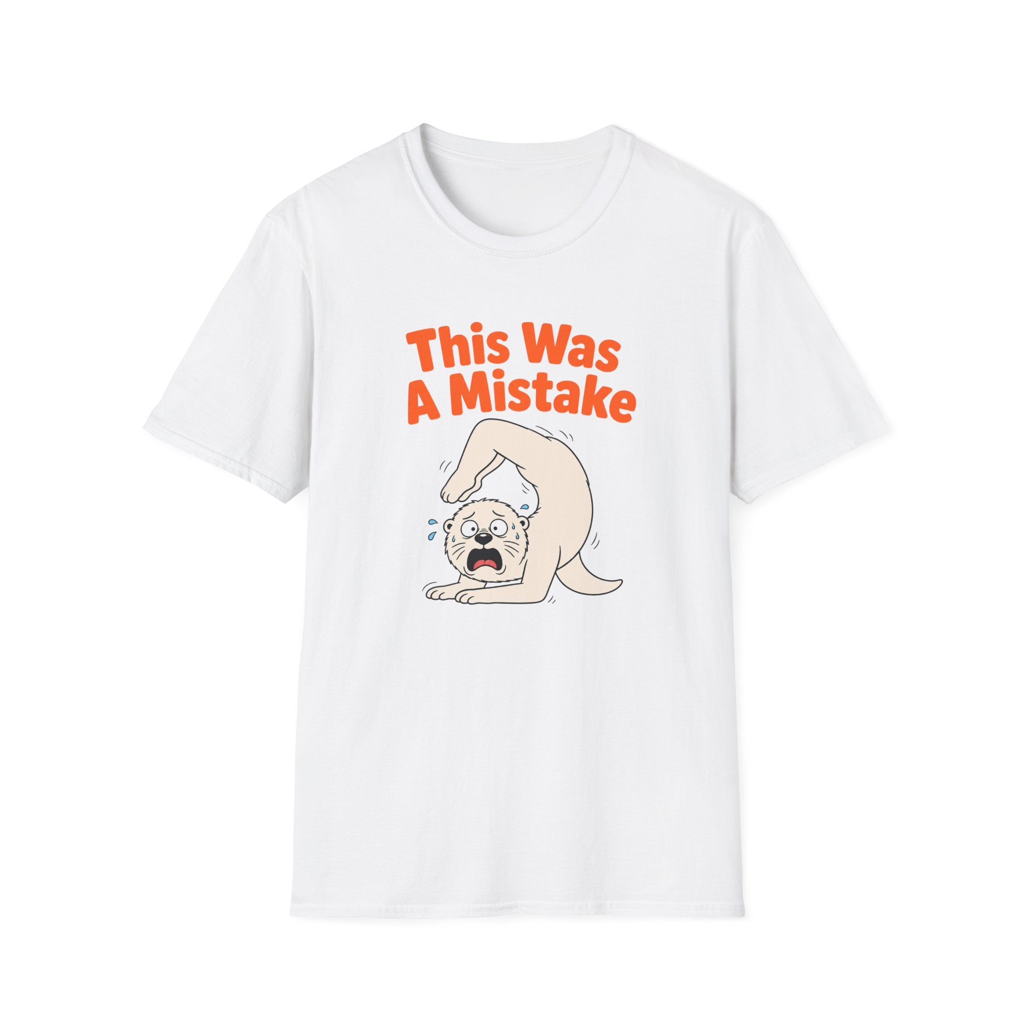 This Was A Mistake T-Shirt