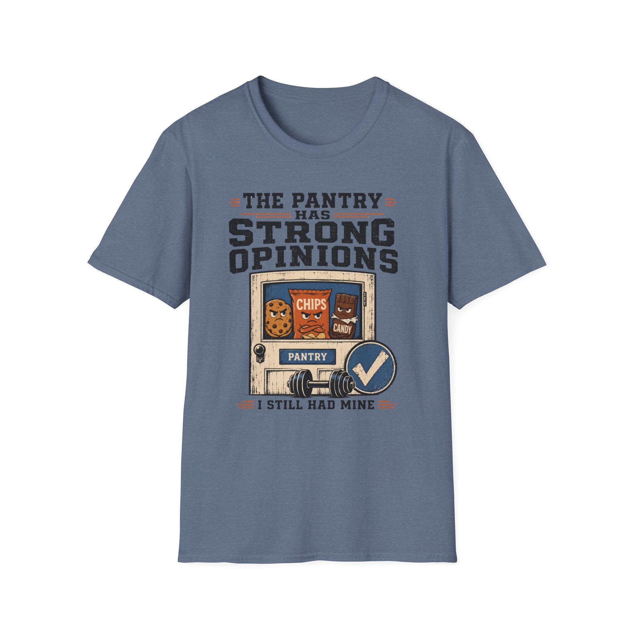 Pantry Strong Opinions T-Shirt