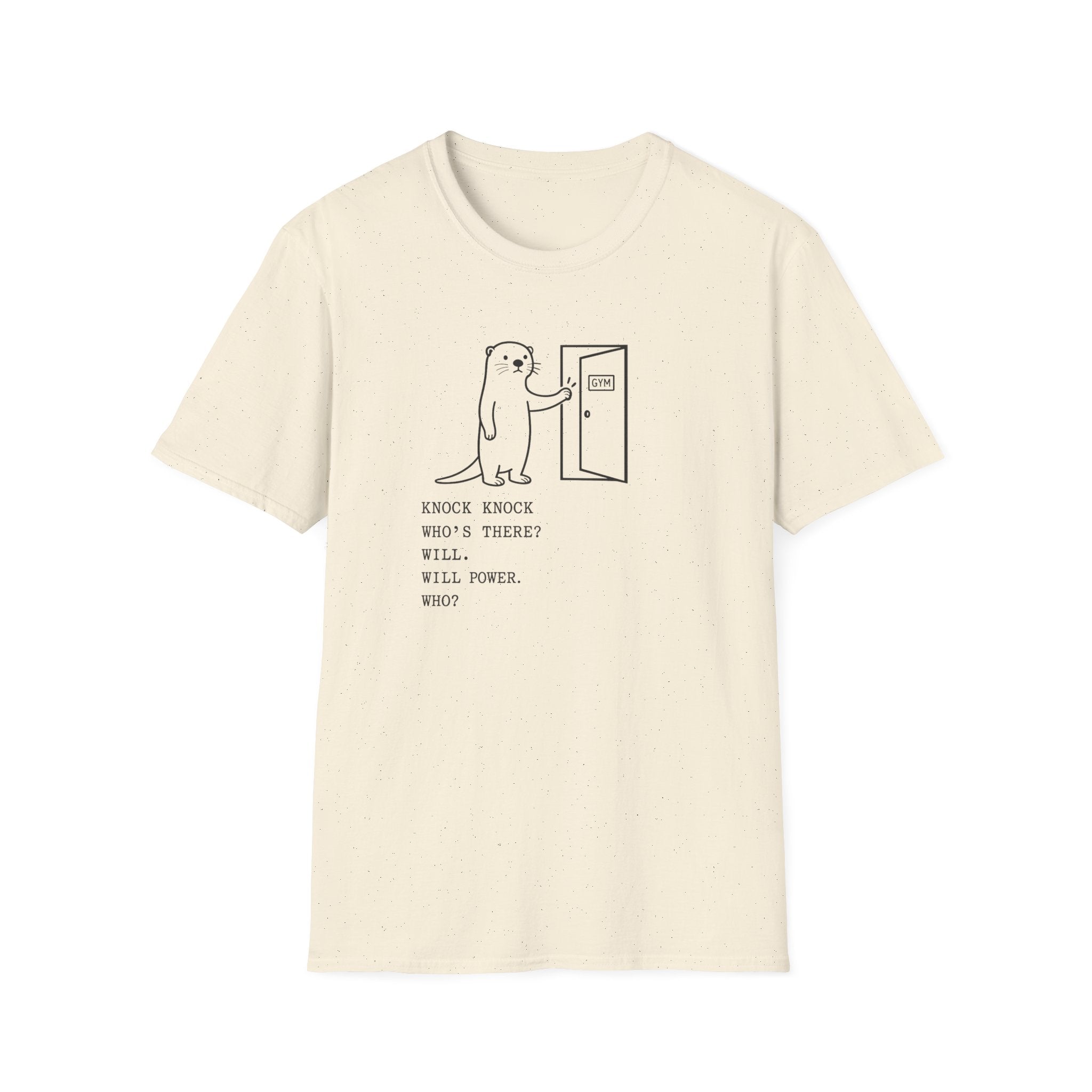 Knock Knock Will Power T-Shirt