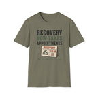 Recovery Appointments T-Shirt