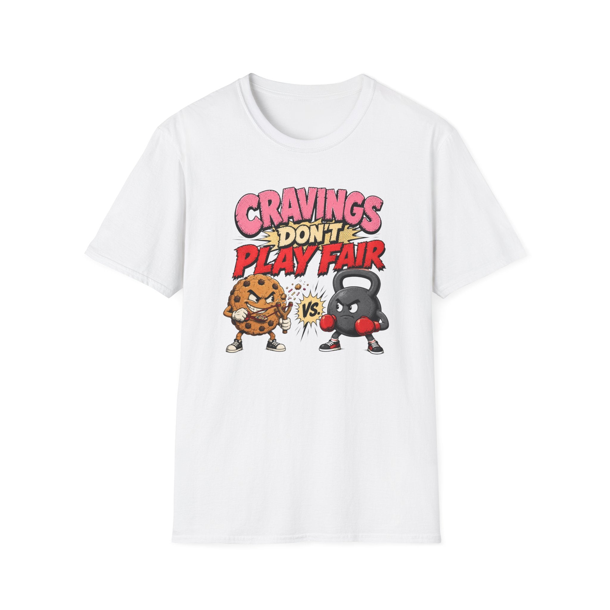 Cravings Don't Play Fair T-Shirt